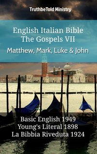 English Italian Bible - The Gospels VI - Matthew, Mark, Luke & John - TruthBeTold Ministry - ebook