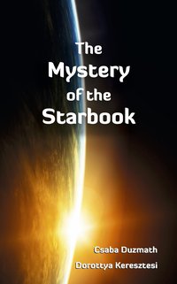 The Mystery of the Starbook - Csaba Duzmath - ebook