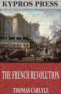 The French Revolution - Thomas Carlyle - ebook