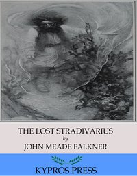 The Lost Stradivarius - John Meade Falkner - ebook