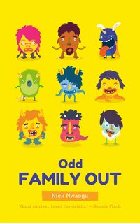 Odd Family Out - Nick Nwaogu - ebook