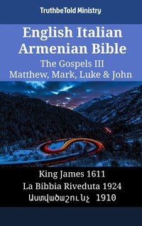 English Italian Armenian Bible - The Gospels III - Matthew, Mark, Luke & John - Bible Society Armenia - ebook