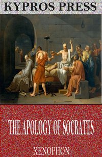 The Apology of Socrates - Xenophon - ebook