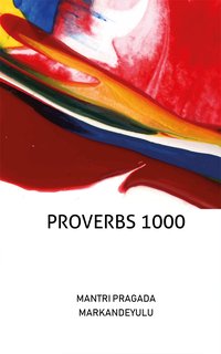 Proverbs 1000 - Mantri Pragada Markandeyulu - ebook