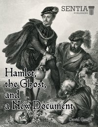 Hamlet, the Ghost, and a New Document - David George - ebook