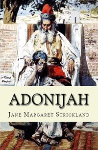 Adonijah - Jane Margaret Strickland - ebook