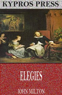 Elegies - John Milton - ebook