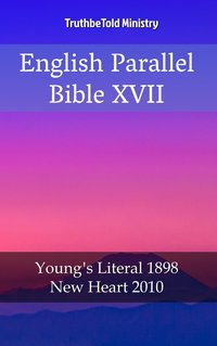 English Parallel Bible XVII - TruthBeTold Ministry - ebook