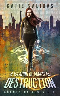 A Weapon of Magical Destruction - Katie Salidas - ebook