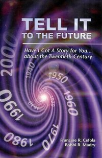 Tell it to the Future - Francine R. Cefola - ebook