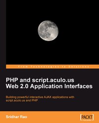 PHP and script.aculo.us Web 2.0 Application Interfaces - Sridhar Rao - ebook