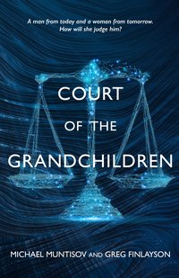 Court of the Grandchildren - Michael Muntisov - ebook