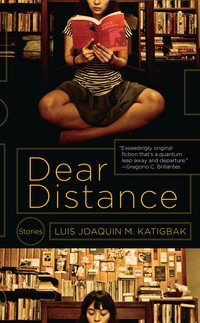 Dear Distance - Luis Joaquin M. Katigbak - ebook