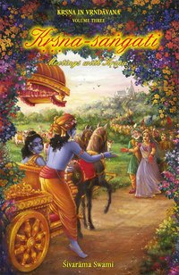 Kṛṣṇa-saṅgati - Sivarama Swami - ebook