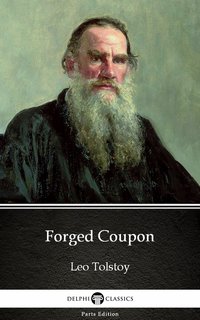 Forged Coupon by Leo Tolstoy (Illustrated) - Leo Tolstoy - ebook