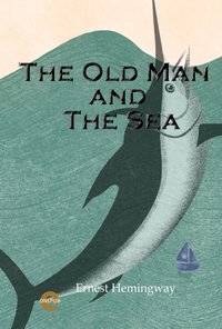 The Old Man and The Sea - Ernest Hemingway - ebook