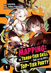 Mapping: The Trash-Tier Skill That Got Me Into a Top-Tier Party (Manga) Volume 1 - Udon Kamono - ebook