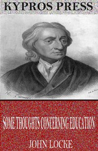 Some Thoughts Concerning Education - John Locke - ebook