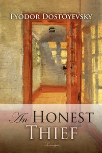An Honest Thief - Fyodor Dostoyevsky - ebook