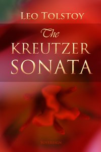 The Kreutzer Sonata - Leo Tolstoy - ebook