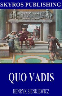 Quo Vadis - Henryk Sienkiewicz - ebook