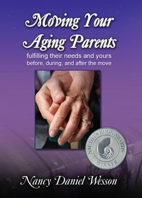 Moving Your Aging Parents - Nancy Wesson - ebook