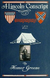 A Lincoln Conscript - Homer Greene - ebook