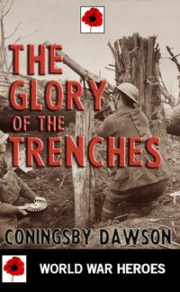 The Glory of the Trenches - Coningsby Dawson - ebook