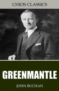 Greenmantle - John Buchan - ebook