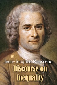 Discourse on Inequality - Jean-Jacques Rousseau - ebook