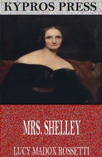 Mrs. Shelley - Lucy Madox Rossetti - ebook