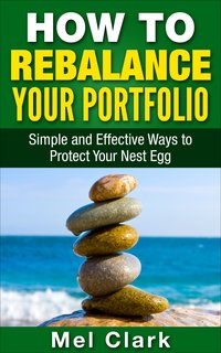 How to Rebalance Your Portfolio - Mel Clark - ebook