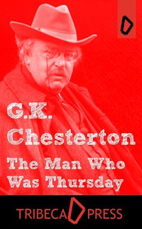The Man Who Was Thursday: A Nightmare - G K Chesterton - ebook