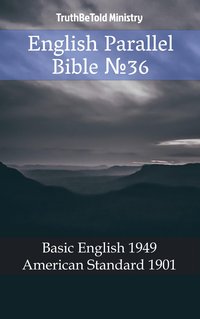 English Parallel Bible №36 - TruthBeTold Ministry - ebook