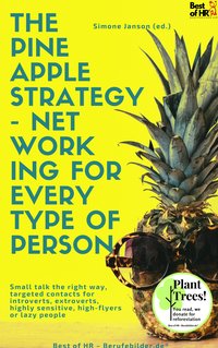 The Pineapple Strategy - Networking for every Type of Person - Simone Janson - ebook