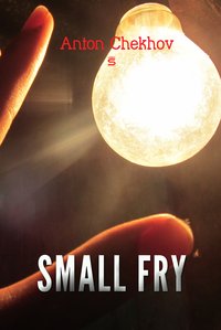 Small Fry - Anton Chekhov - ebook