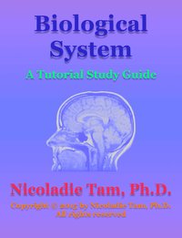 Biological System: A Tutorial Study Guide - Nicoladie Tam - ebook