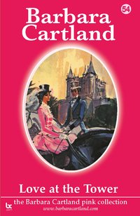Love At The Tower - Barbara Cartland - ebook