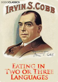 Eating in Two or Three Languages - Irvin S Cobb - ebook