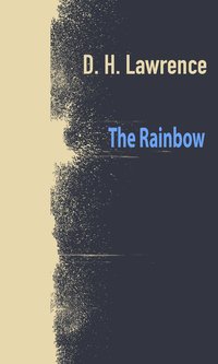 The Rainbow - D. H. Lawrence - ebook