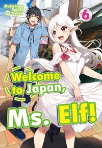 Welcome to Japan, Ms. Elf! Volume 6 - Makishima Suzuki - ebook