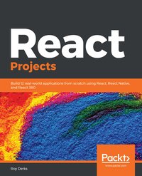 React Projects - Roy Derks - ebook