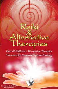 Reiki & Alternative Therapies - Swami Ramesh Chandra Shukla - ebook