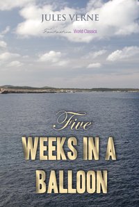 Five Weeks in a Balloon - Jules Verne - ebook