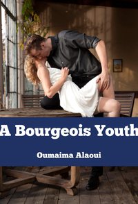 A Bourgeois Youth - Oumaima Alaoui - ebook