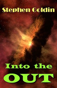 Into the Out - Stephen Goldin - ebook