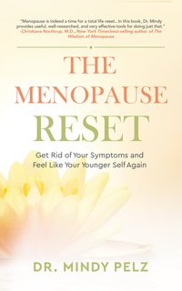 The Menopause Reset - Dr. Mindy Pelz - ebook
