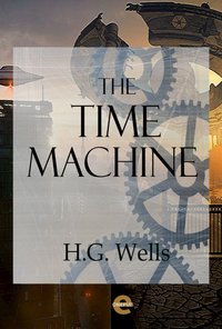 The Time Machine - H.G. Wells - ebook