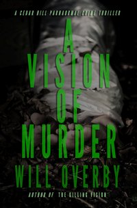 A Vision of Murder - Will Overby - ebook