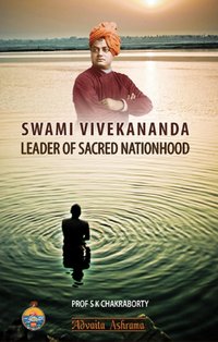 Swami Vivekananda : Leader of Sacred Nationhood - Prof. S. K. Chakraborty - ebook